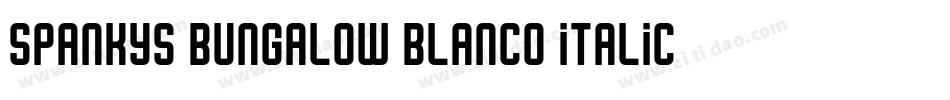 spankys bungalow blanco italico字体转换